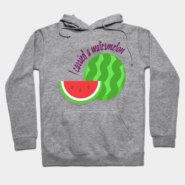 I carried a watermelon Hoodie by goatboyjr